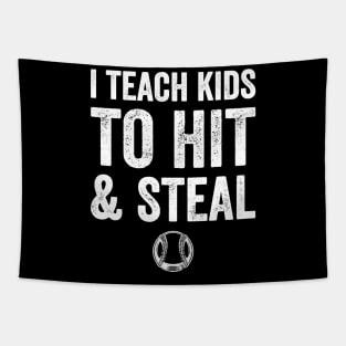 I teach kids to hit and steal Tapestry