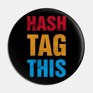 Hashtag This Pin