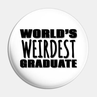 World's Weirdest Graduate Pin