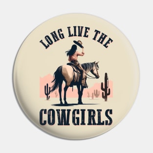 Long Live the Cowgirls Pin