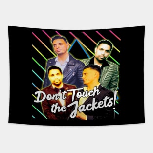 DONT TOUCH THE JACKETS! Tapestry