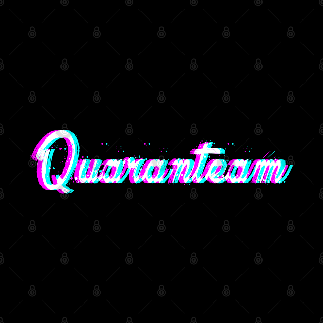 Quaranteam#1 by just3luxxx