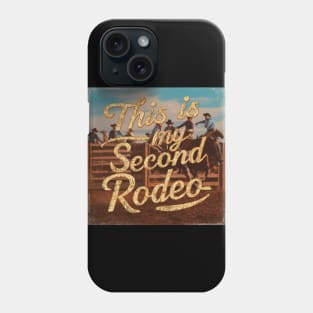 This is My Second Rodeo' in Playful Motion with Vibrant Colors Phone Case