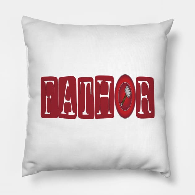 Fathor, fathers day Pillow by ArtMaRiSs