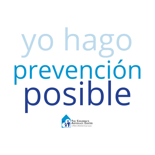 I make prevention possible (spanish) by Children's Advocacy Center