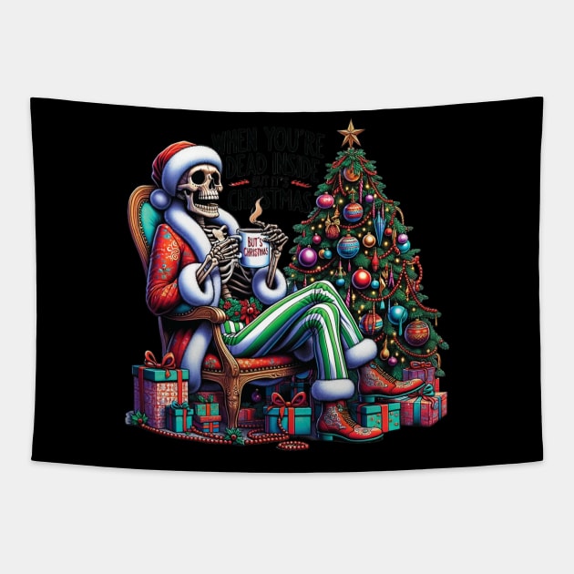 When You're Dead Inside but It's Christmas costume skeleton Tapestry by nadenescarpellos