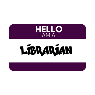 Hello I Am A Librarian T-Shirt