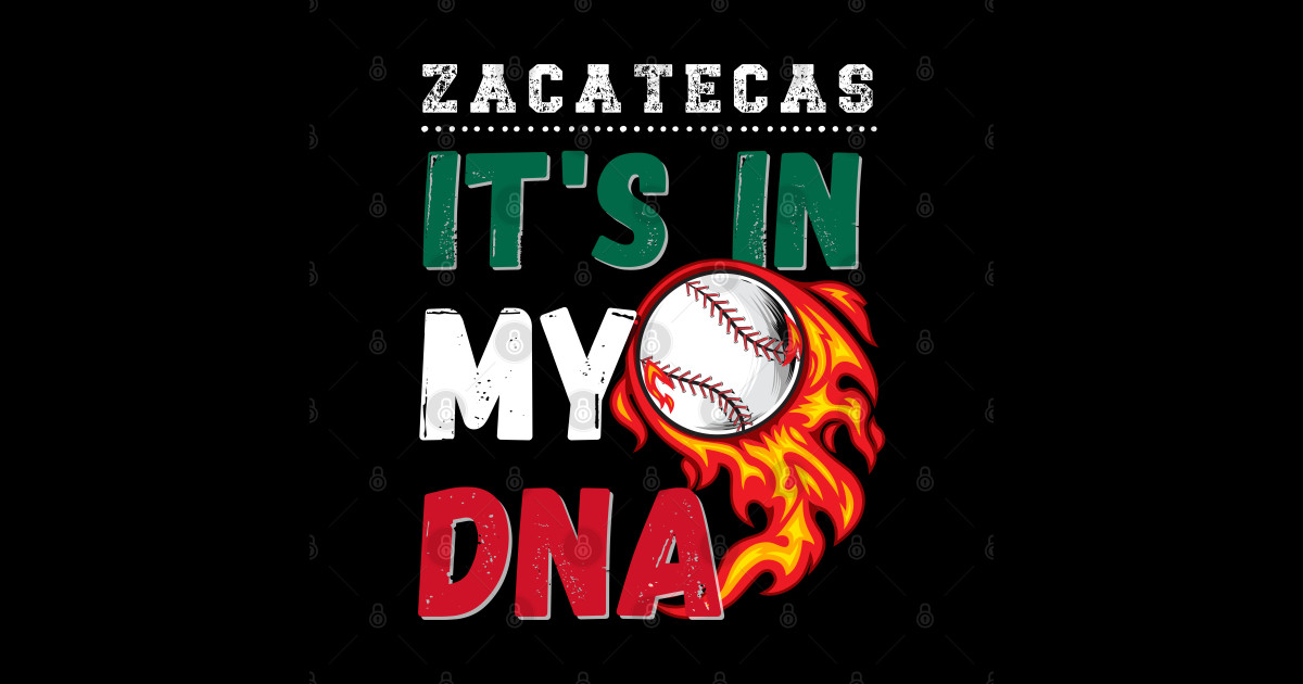 Zacatecas Baseball It's in my DNA Zacatecas Sticker TeePublic