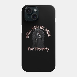 Mine For Eternity Phone Case