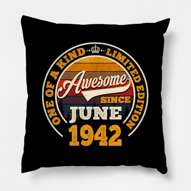 Awesome Since June 1942 80Th 80 Pillow by Sink-Lux