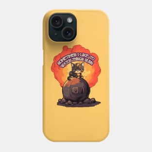 Sometimes I like to watch things burn - tortie cat Phone Case