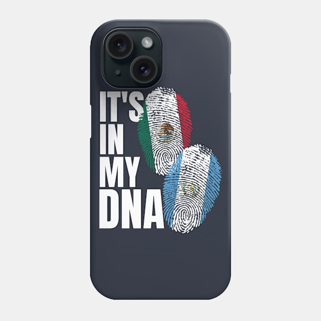 Guatemalan And Mexican DNA Flag Heritage Gift Phone Case by Just Rep It!!