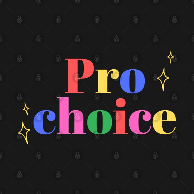 Colorful pro-choice by Gluten Free Traveller