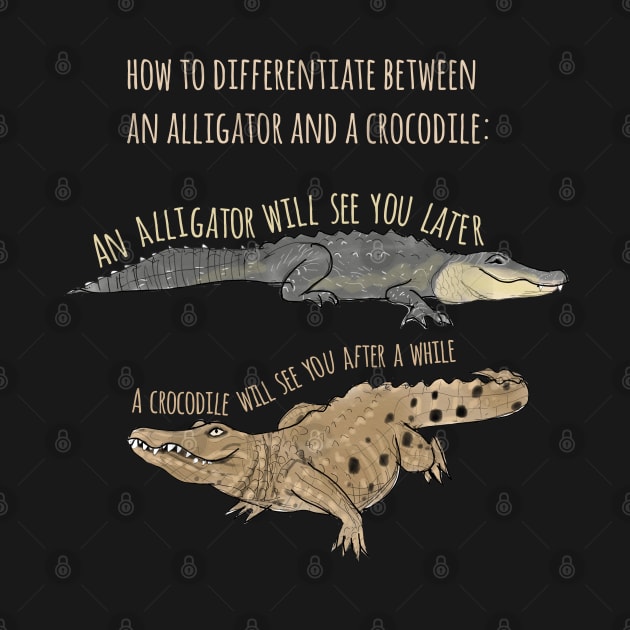 Funny Alligator and Crocodile T-Shirt by ahadden