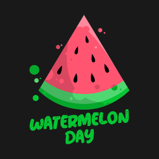 Watermelon Day T-Shirt