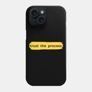 trust the process quotes Phone Case