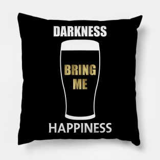 Darkness Bring Me Happiness Pillow