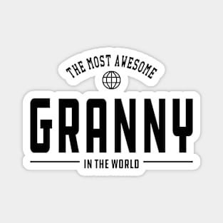 Granny - The most awesome granny in the world Magnet