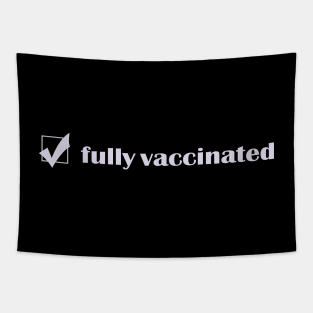 Fully Vaccinated Tapestry