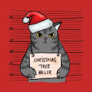 Christmas Tree Killer - Angry Christmas Cat T-Shirt