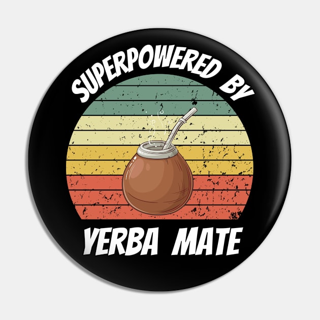 Superpowered by Yerba Mate Pin by Dylante