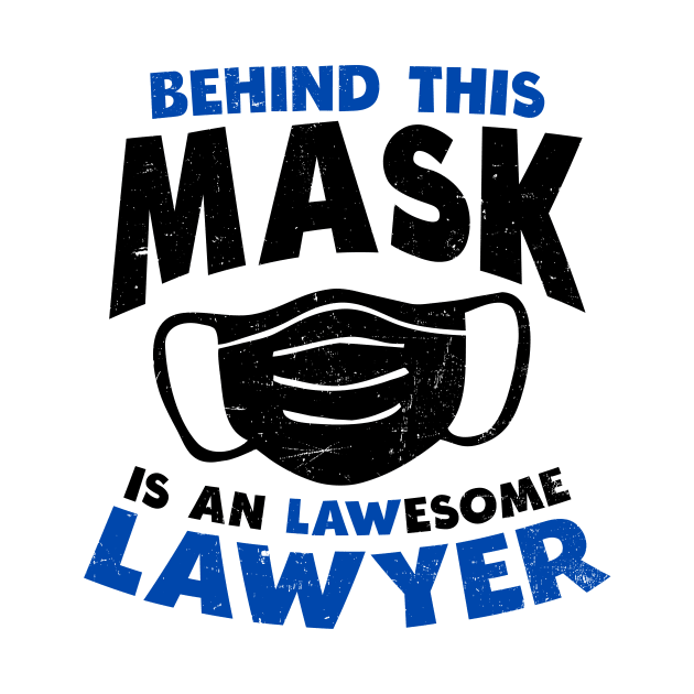Attorney Shirt | Mask Lawesome Lawyer Gift by Gawkclothing