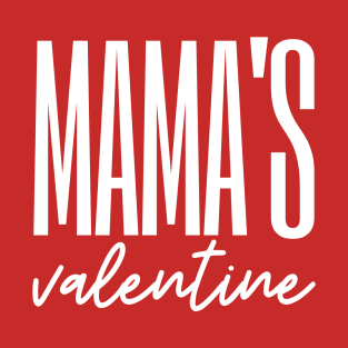 Mama's valentine - valentine's day T-Shirt