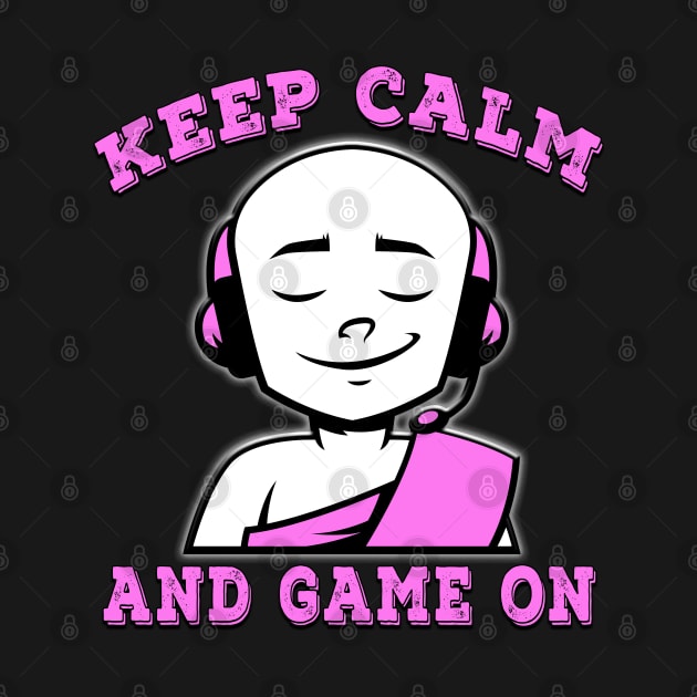 Keep Calm And Game On Pink by Shawnsonart