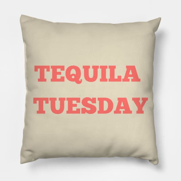 TEQUILA TUESDAY Pillow by jesso