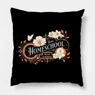 Homeschool Rebel - Mother of Wildlings Pillow