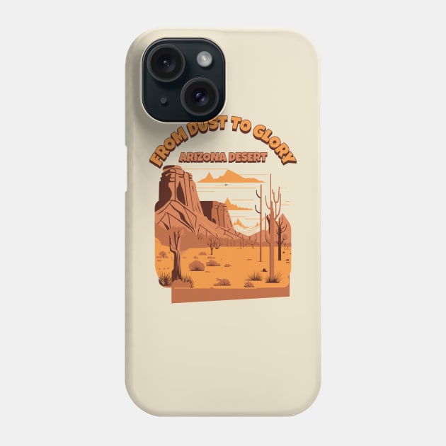 From Dust to Glory: Arizona Desert Sedona Arizona Scottsdale Arizona Retro Vintage Arizona Boho Desert Saguaro Cactus Mountains Phone Case by Awesome Soft Tee