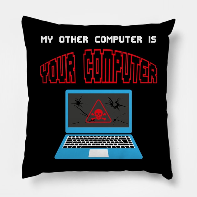 Gift for Computer Geeks and Hackers Funny Hacker Quote Pillow by Riffize