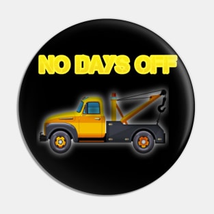 No Days off towing Pin