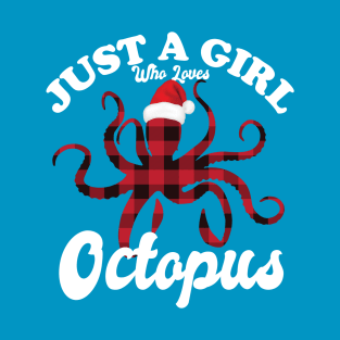 Just A Girl Who Loves Octopus T-Shirt