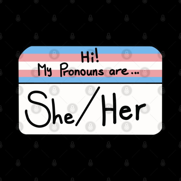 Hi my pronouns are - she/her - Trans pride by Beelixir Illustration