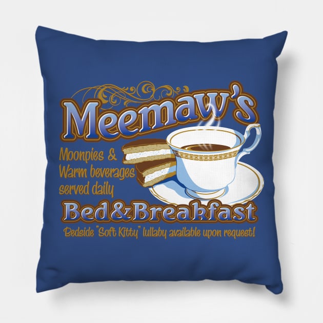 Meemaw's B&B Pillow by GradyGraphics