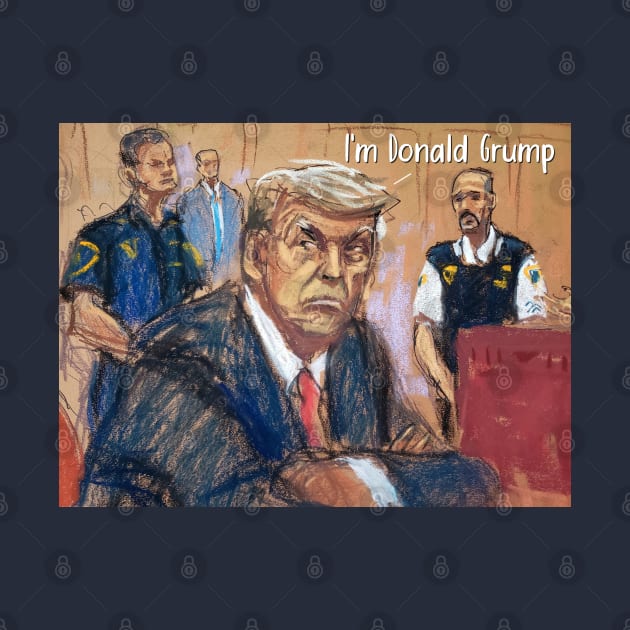 Grumpy Trumpy - Donald Trump in Court sketch by INLE Designs