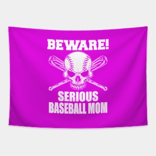 Beware Serious Baseball Mom Tapestry