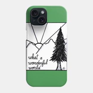 Wonderful world Phone Case