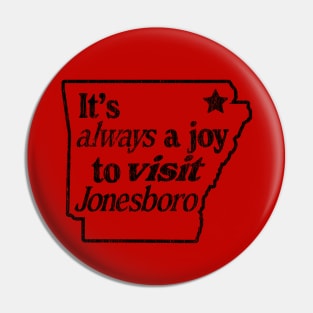 Joy to visit Jonesboro Pin