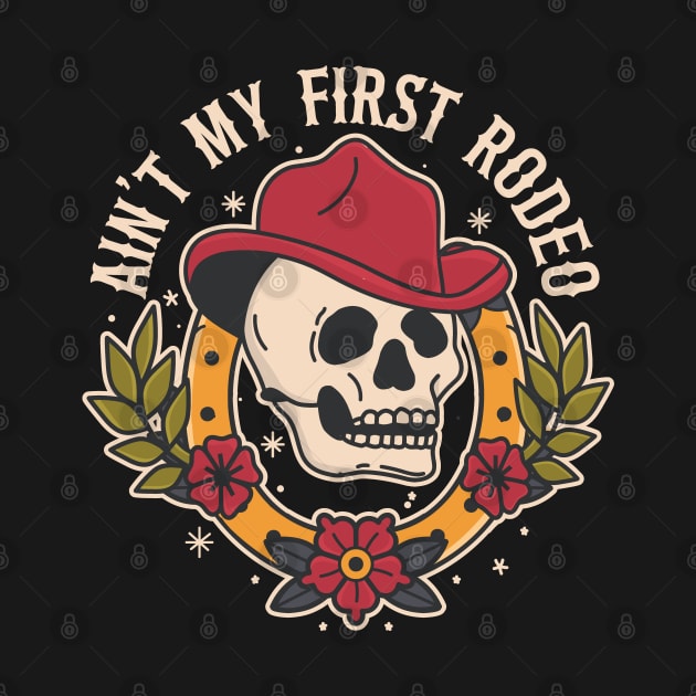 Ain't My First Rodeo Cowboy - Tattoo Inspired graphic by Graphic Duster