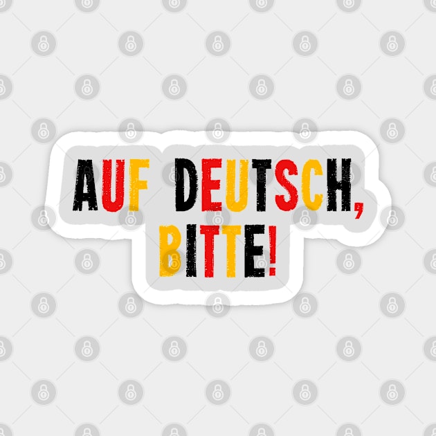 Auf Deutsch, Bitte! - German Teacher Magnet by codeclothes