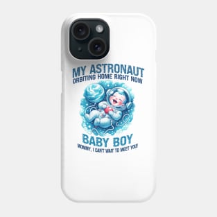 My astronaut orbiting home tee for baby shower or pregnancy Phone Case