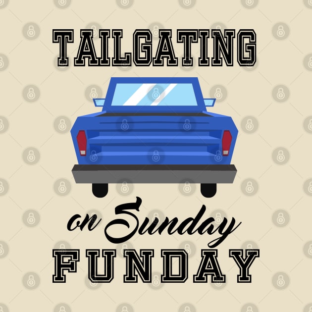 Tailgating on Sunday Funday by Blended Designs