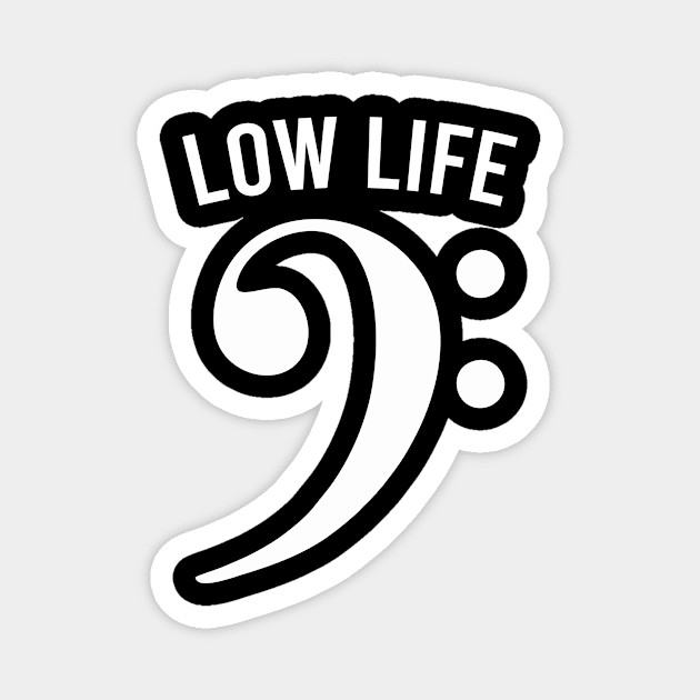 Bass Clef - Low Life Magnet by The Soviere