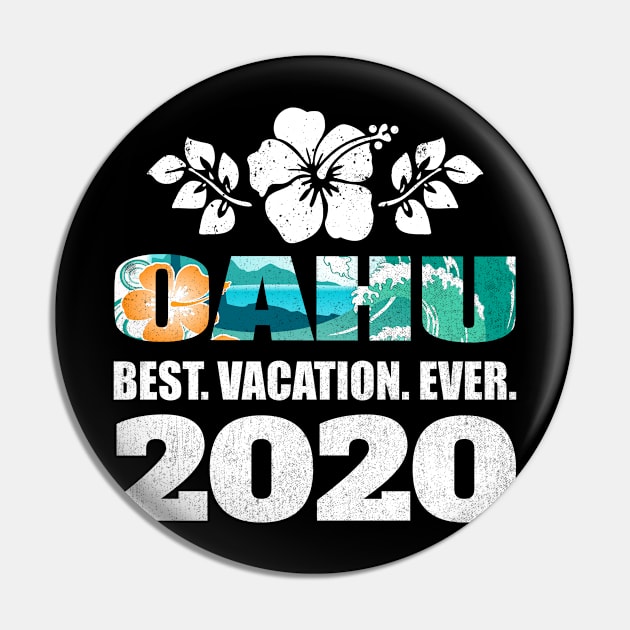 Oahu Best Vacation Ever 2020 Souvenir Gift Pin by grendelfly73