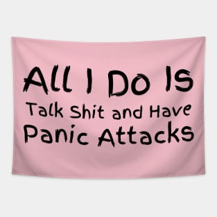 all i do is talk and have panic attacks Tapestry