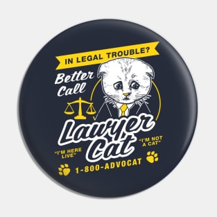 I'm Not A Cat Filter Lawyer Pin