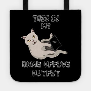 This is my Home Office Outfit - Funny Cat Lover Tote