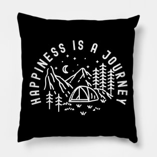 Happiness Is A Journey Pillow
